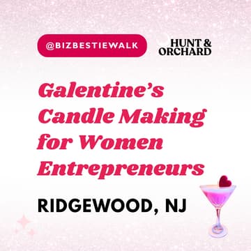 Cover Image for Galentines's Candle Making for Women Entrepreneurs ✦ Ridgewood, NJ ✦ BizBestie Walk