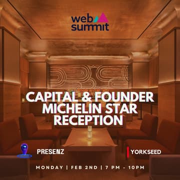 Cover Image for Yorkseed x PRESENZ Capital & Founder | Michelin Star Reception | Web Summit Qatar