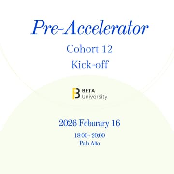 Cover Image for Beta Pre-Acceleration Program｜Cohort 12 Kickoff