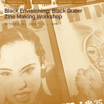 Cover Image for Black Envisioning: Black Queer Zine Making Workshop (Hybrid)