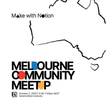 Cover Image for Make with Notion - Melbourne Community Meetup