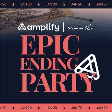 Cover Image for Amplify Summit - Epic Ending Party