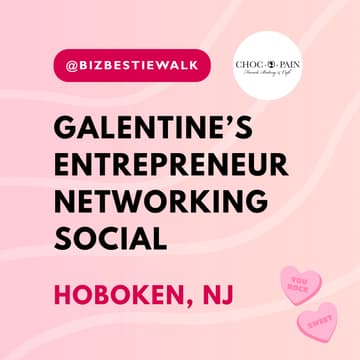 Cover Image for Galentine's Women Entrepreneurs Networking Social ✦ Hoboken, NJ ✦ BizBestie Walk
