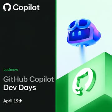 Cover Image for GitHub Copilot Dev Days | Lucknow