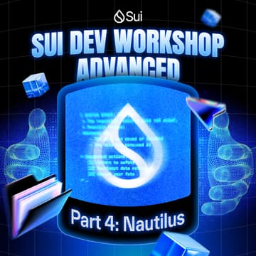Cover Image for Sui Dev Workshop Advanced – Part 4: Nautilus