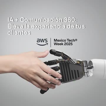 Cover Image for IA + Comunicación 360: Eleva la experiencia de tus clientes
