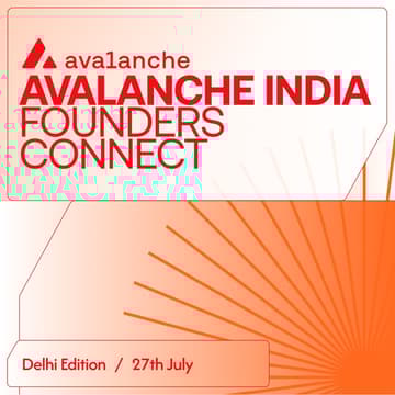 Cover Image for Avalanche India Founder's connect - Delhi Edition