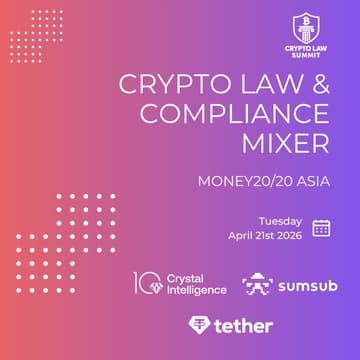Cover Image for Crypto Law & Compliance Mixer @ Money20/20 | Tether, Crystal & Sumsub
