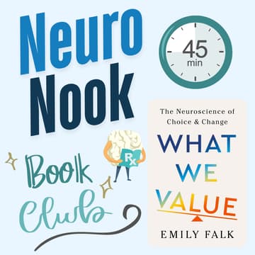 Cover Image for 📚 What We Value: The Neuroscience of Choice and Change—Neuro Nook (Book Club)