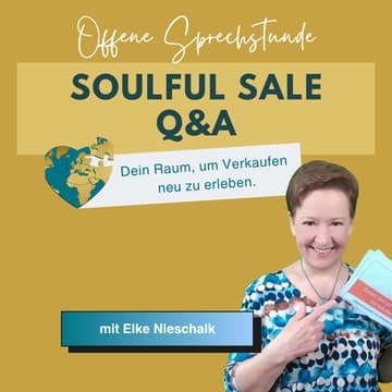 Cover Image for Soulful Sales Q&A mit Elke Nieschalk - (Kompetenzraum)