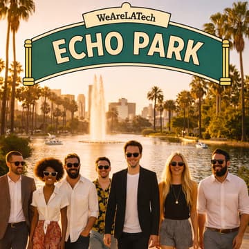 Cover Image for WeAreLATech: LA Tech Community Walk 🚶 Echo Park New Year Edition
