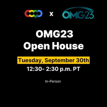 Cover Image for OMG23 Open House