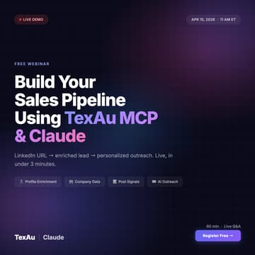 Cover Image for Building Your Sales Pipeline using TexAu MCP and Claude