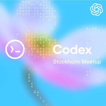 Cover Image for OpenAI | Codex Meetup - Stockholm