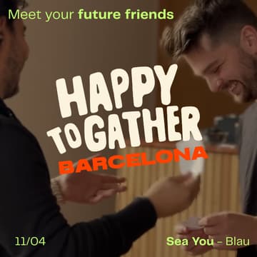 Cover Image for Happy to Gather | Meet Your Future Friends in Barcelona