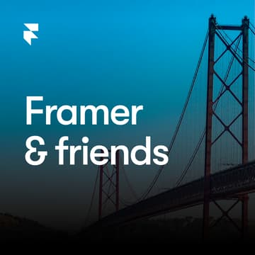 Cover Image for Framer & Friends: Lisbon