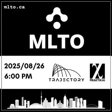 Cover Image for Machine Learning Toronto (MLTO) - August 2025
