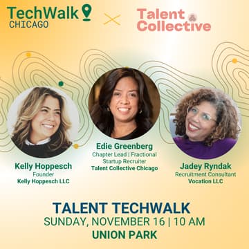 Cover Image for Talent TechWalk | Chicago, 11/16 w/ Talent Collective