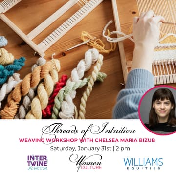 Cover Image for Threads of Intuition weaving workshop with Chelsea Maria Bizub