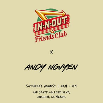 Cover Image for In-N-Out Friends Club x Andy Nguyen