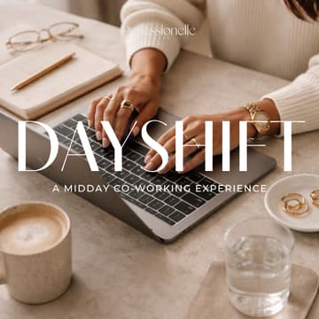 Cover Image for Dayshift: A Midday Reset & Co-Working Experience