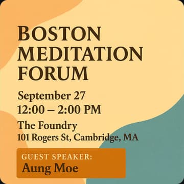 Cover Image for Boston Meditation Forum: Meditation Lab featuring Aung Moe