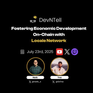 Cover Image for DevNTell Builder Series - Fostering Economic Development On-Chain with Locale Network