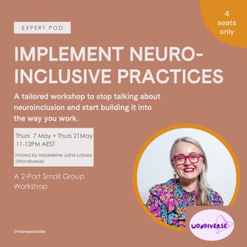 Cover Image for Implement Neuroinclusive Practices Expert Pod — with Madeleine Jaine Lobsey from Wondiverse