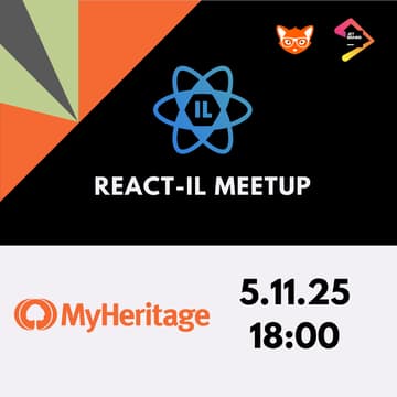 Cover Image for React IL November Meetup - Powered by MyHeritage