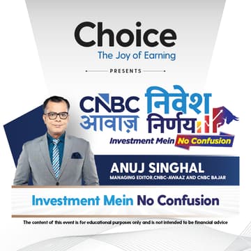Cover Image for Choice Presents "CNBC Awaaz निवेश निर्णय" | Hyderabad Edition