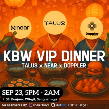 Cover Image for KBW VIP Opening Dinner & Lounge: Talus Network × Doppler Finance × NEAR Foundation