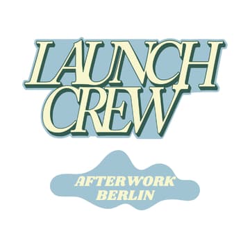 Cover Image for Founder's Associate Afterwork - Launch Crew Berlin