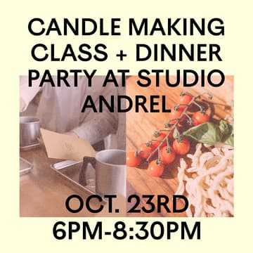 Cover Image for Candle Making Workshop & Pasta Dinner w/ Underdog Candles, Young Nonna + Mel Andrel