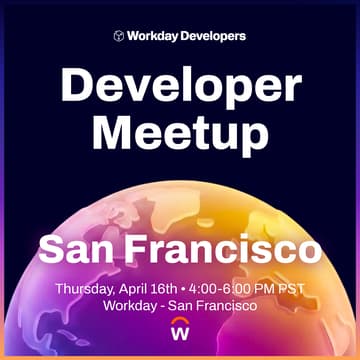 Cover Image for Workday Developer Meetup San Francisco