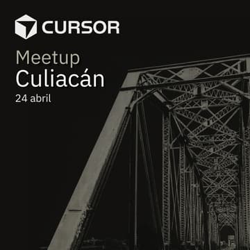 Cover Image for Cursor Meetup Culiacán