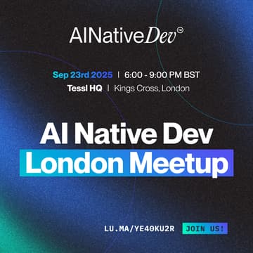 Cover Image for AI Native Dev - London Meetup