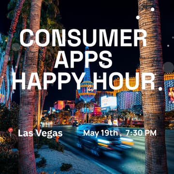 Cover Image for MAU 2026: Consumer Apps Happy Hour