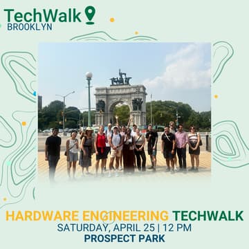 Cover Image for Hardware Engineering TechWalk | Brooklyn, 4/25