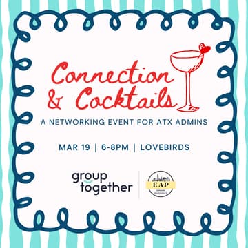 Cover Image for ATX EAs & Admins: Connection & Cocktails🍹