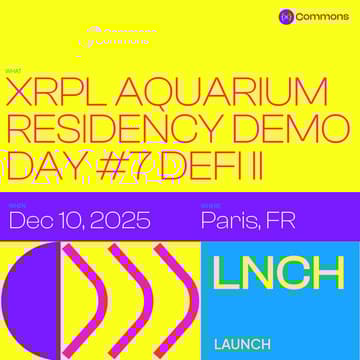 Cover Image for XRPL Aquarium Residency Demo Day #7 DeFi II