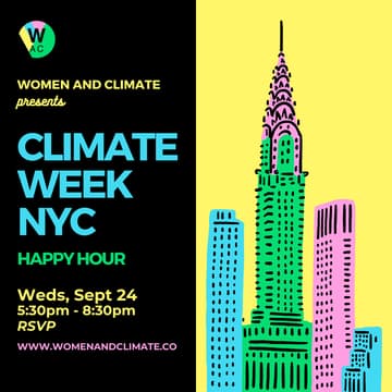 Cover Image for Women and Climate Climate Week NYC Happy Hour