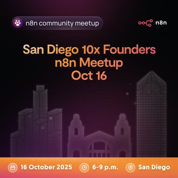 Cover Image for San Diego 10x Founders - Using n8n for agentic operations