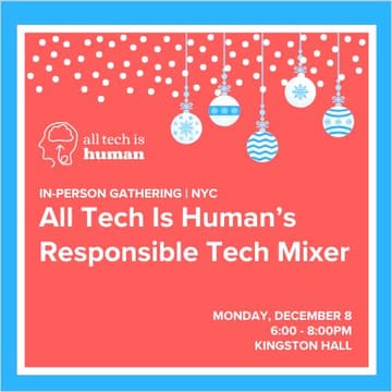 Cover Image for All Tech Is Human's Responsible Tech Mixer