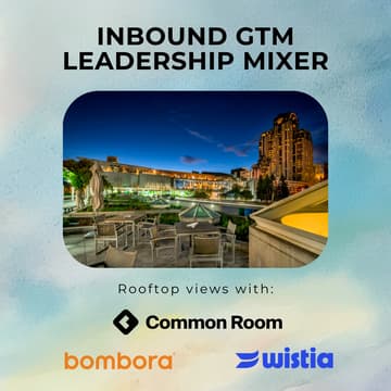 Welcome to INBOUND: GTM Leadership Mixer 🥂 的封面图片