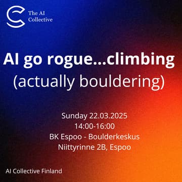 Cover Image for AI go rogue...climbing (actually bouldering) - AI Collective Finland