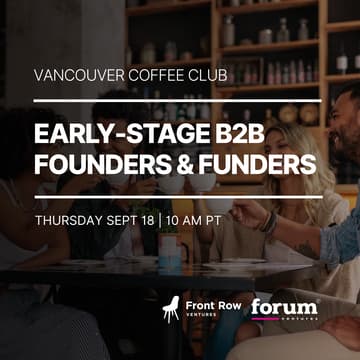 Cover Image for Vancouver Coffee Club | B2B Tech Founders & Funders