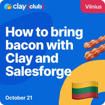 Cover Image for How to bring bacon with Clay and Salesforge