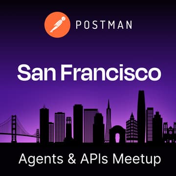 Cover Image for Agents & APIs SF Developer Meetup