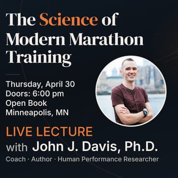 Cover Image for Live Lecture: The Science of Modern Marathon Training with John J. Davis, Ph.D.