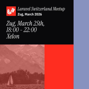 Cover Image for March 2026 Laravel Switzerland Meetup